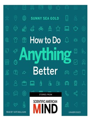 cover image of How to Do Anything Better
